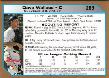 2004 Bowman - Gold #289 Dave Wallace Back