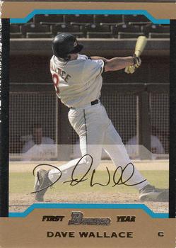 2004 Bowman - Gold #289 Dave Wallace Front