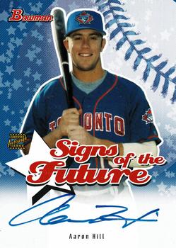 2004 Bowman - Signs of the Future #SOF-AH Aaron Hill Front