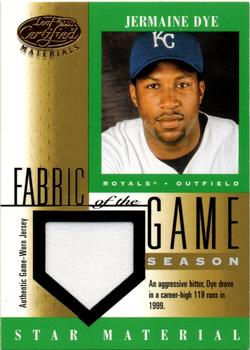 2001 Leaf Certified Materials - Fabric of the Game Season #FG-89 Jermaine Dye Front