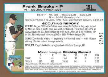 2004 Bowman Chrome - Gold Refractors #191 Frank Brooks Back