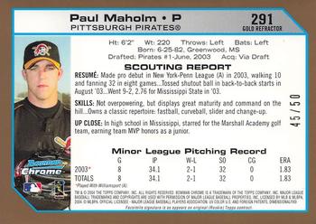 2004 Bowman Chrome - Gold Refractors #291 Paul Maholm Back
