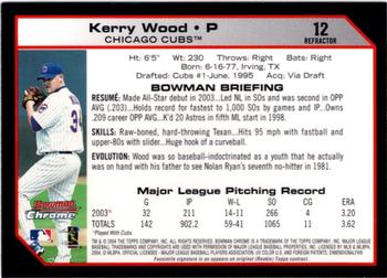 2004 Bowman Chrome - Refractors #12 Kerry Wood Back