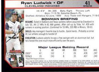 2004 Bowman Chrome - Refractors #41 Ryan Ludwick Back