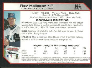 2004 Bowman Chrome - Refractors #144 Roy Halladay Back