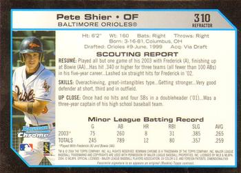 2004 Bowman Chrome - Refractors #310 Pete Shier Back