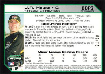 2004 Bowman Draft Picks & Prospects - Chrome Gold Refractors #3 J.R. House Back