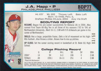2004 Bowman Draft Picks & Prospects - Chrome Gold Refractors #77 J.A. Happ Back