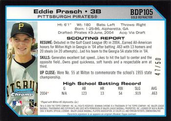2004 Bowman Draft Picks & Prospects - Chrome Gold Refractors #105 Eddie Prasch Back