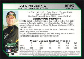 2004 Bowman Draft Picks & Prospects - Chrome Refractors #BDP3 J.R. House Back