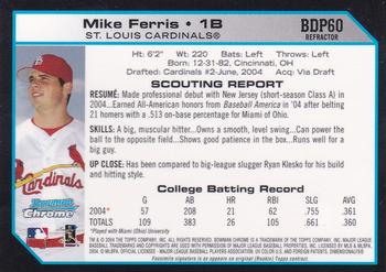 2004 Bowman Draft Picks & Prospects - Chrome Refractors #BDP60 Mike Ferris Back