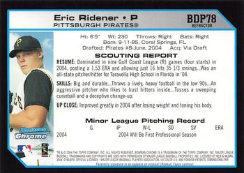2004 Bowman Draft Picks & Prospects - Chrome Refractors #BDP78 Eric Ridener Back
