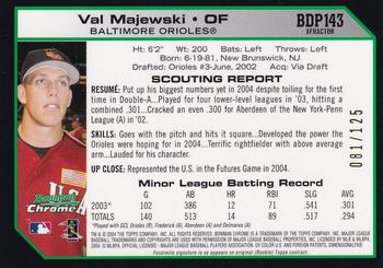 2004 Bowman Draft Picks & Prospects - Chrome X-Fractors #BDP143 Val Majewski Back