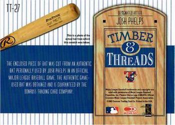 2004 Donruss - Timber & Threads #TT-27 Josh Phelps Back