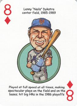2006 Hero Decks New York Mets Baseball Heroes Playing Cards #8♦ Len Dykstra Front