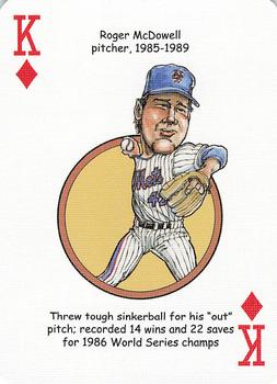 2006 Hero Decks New York Mets Baseball Heroes Playing Cards #K♦ Roger McDowell Front