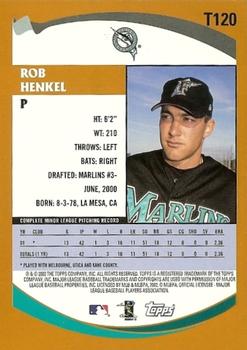 2002 Topps Traded & Rookies #T120 Rob Henkel Back