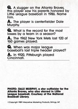 1990 Interpretive Marketing Baseball Wit - Unnumbered #NNO Dale Murphy Back