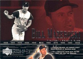 2002 Upper Deck Piece of History #84 Bill Mazeroski Front