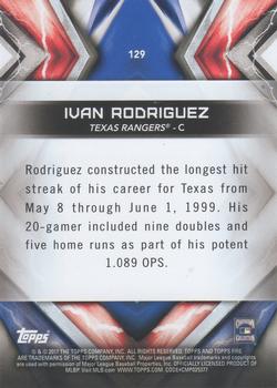 2017 Topps Fire - Blue Chip #129 Ivan Rodriguez Back