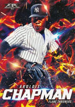 2017 Topps Fire - Flame Throwers #FT-1 Aroldis Chapman Front