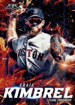 2017 Topps Fire - Flame Throwers #FT-13 Craig Kimbrel Front