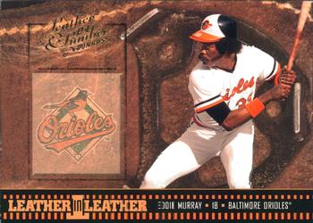 2004 Donruss Leather & Lumber - Leather in Leather #LEL-32 Eddie Murray Front