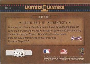 2004 Donruss Leather & Lumber - Leather in Leather Materials #LEL-3 John Smoltz Back