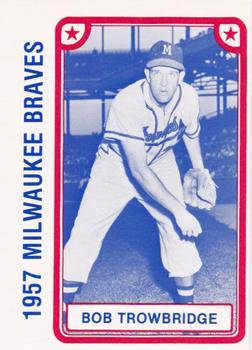 1980 TCMA 1957 Milwaukee Braves #004 Bob Trowbridge Front