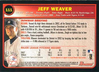 2003 Bowman #111 Jeff Weaver Back