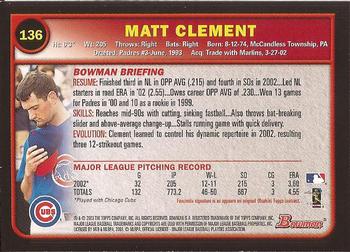 2003 Bowman #136 Matt Clement Back