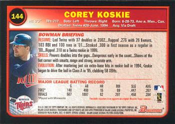 2003 Bowman #144 Corey Koskie Back