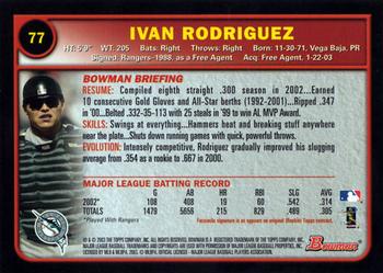 2003 Bowman #77 Ivan Rodriguez Back