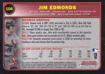 2003 Bowman Chrome #108 Jim Edmonds Back