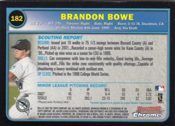 2003 Bowman Chrome #182 Brandon Bowe Back