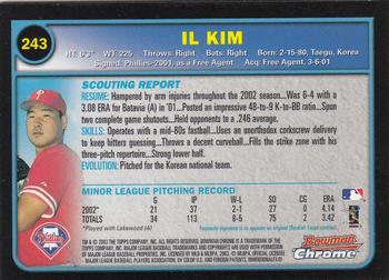 2003 Bowman Chrome #243 Il Kim Back