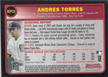 2003 Bowman Draft Picks & Prospects - Chrome #BDP15 Andres Torres Back