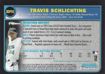 2003 Bowman Draft Picks & Prospects - Chrome #BDP93 Travis Schlichting Back