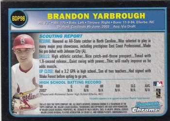 2003 Bowman Draft Picks & Prospects - Chrome #BDP98 Brandon Yarbrough Back
