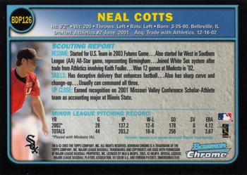 2003 Bowman Draft Picks & Prospects - Chrome #BDP126 Neal Cotts Back