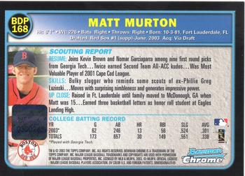 2003 Bowman Draft Picks & Prospects - Chrome #BDP168 Matt Murton Back
