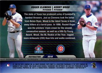 1999 Finest - Split Screen Refractor Right #SS10 Kerry Wood / Roger Clemens Back