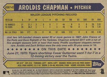 2017 Topps Update - 1987 Topps Baseball 30th Anniversary #US87-41 Aroldis Chapman Back