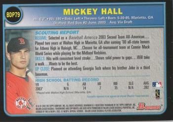 2003 Bowman Draft Picks & Prospects #BDP79 Mickey Hall Back