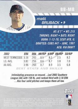 2003 Bowman's Best #BB-MB Matt Bruback Back