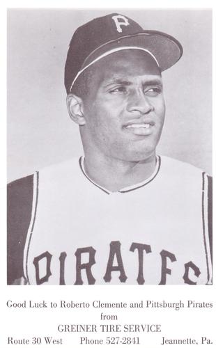 1969 Greiner Tires Pittsburgh Pirates #NNO Roberto Clemente Front