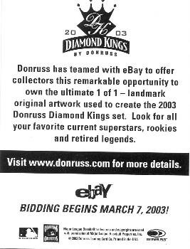 2003 Donruss Diamond Kings #NNO Own a Diamond Kings Original Back