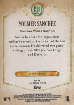 2018 Topps Gypsy Queen #49 Yolmer Sanchez Back