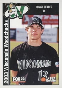 2003 Sun Printing Wisconsin Woodchucks #NNO Chase Gerdes Front