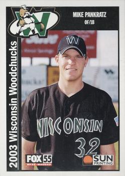 2003 Sun Printing Wisconsin Woodchucks #NNO Mike Pankratz Front